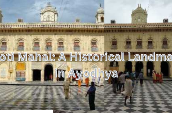 Moti Mahal: A Historical Landmark in Ayodhya